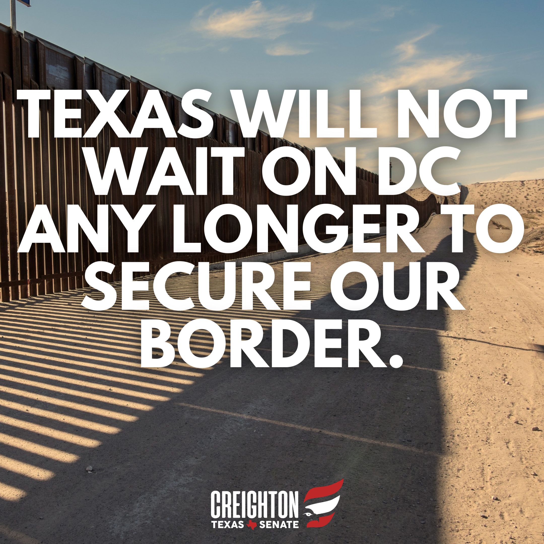 Texas – not waiting on DC to secure our border